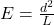 E = \frac{d^2}{L}