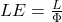 LE = \frac{L}{\Phi}