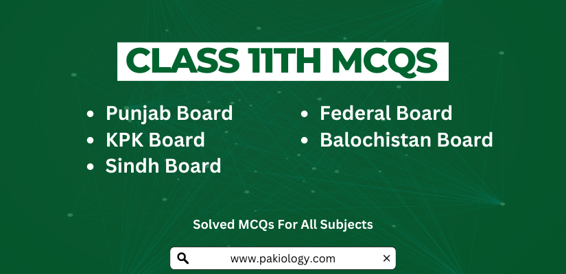 Class 11th Mcqs All Subjects Pakiology 0048