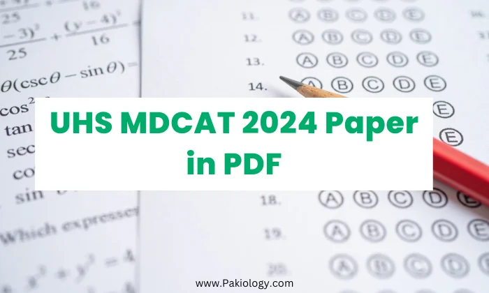 UHS MDCAT 2024 Paper in PDF